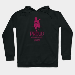 Proud Homeschool Mom Hoodie